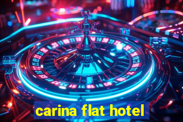 carina flat hotel