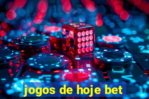 jogos de hoje bet