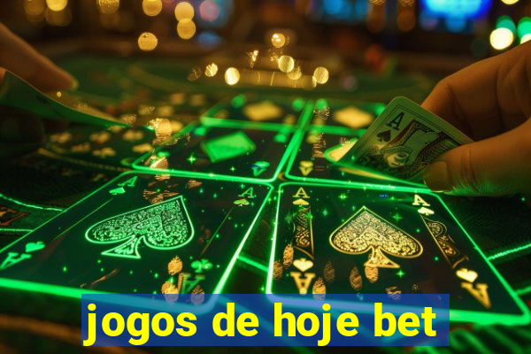 jogos de hoje bet