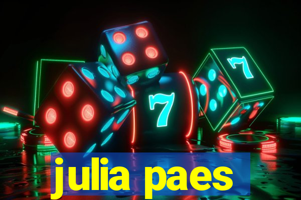 julia paes