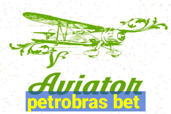 petrobras bet