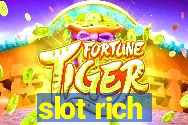 slot rich