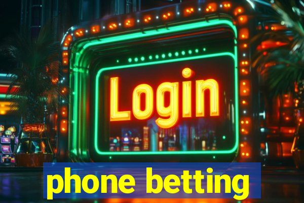 phone betting