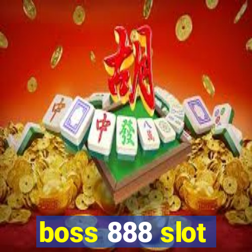 boss 888 slot