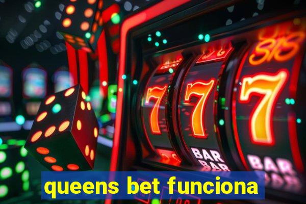 queens bet funciona