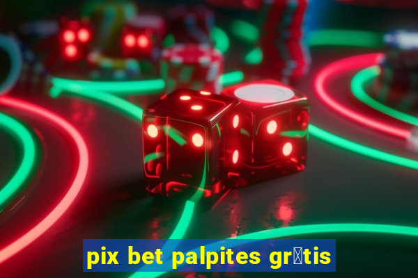 pix bet palpites gr谩tis