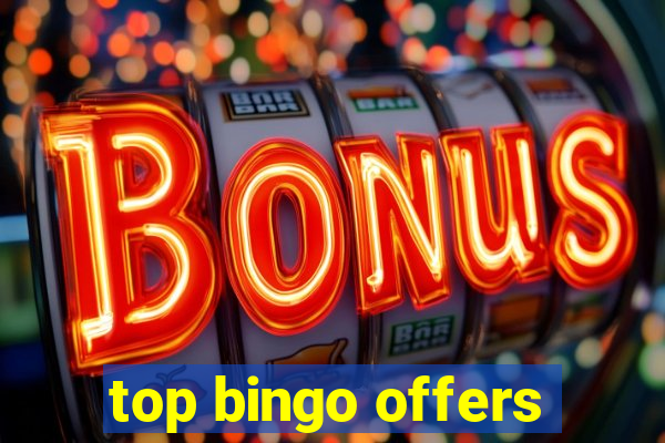 top bingo offers