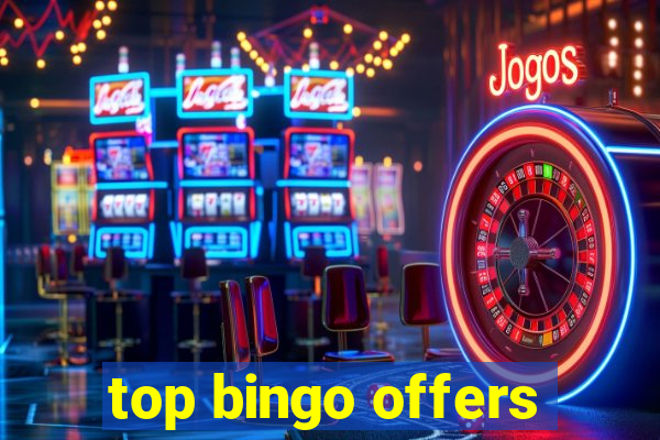 top bingo offers