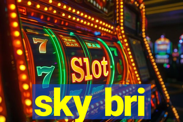 sky bri