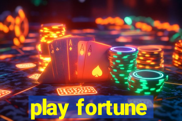 play fortune