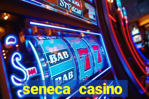 seneca casino niagara new york