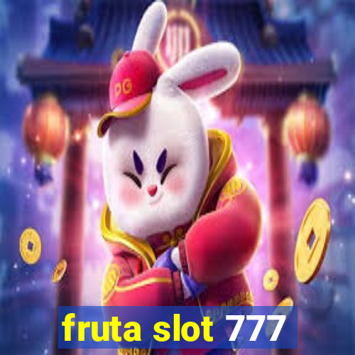 fruta slot 777