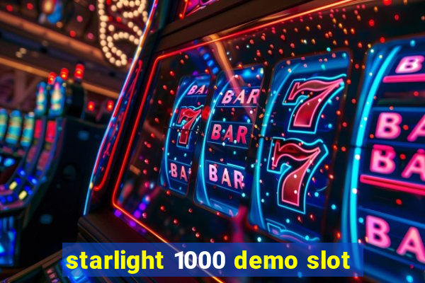 starlight 1000 demo slot