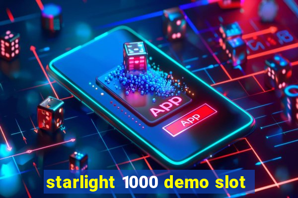 starlight 1000 demo slot