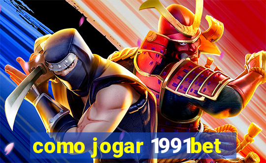 como jogar 1991bet