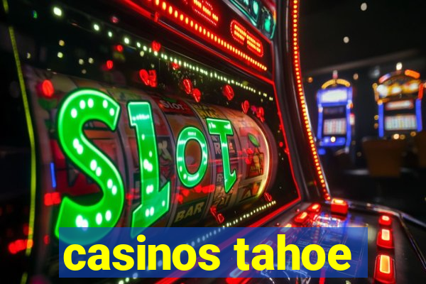 casinos tahoe