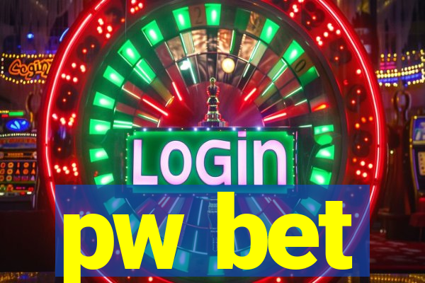 pw bet