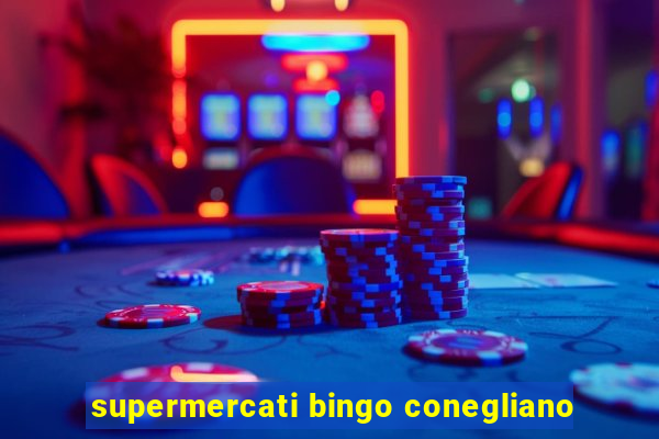 supermercati bingo conegliano