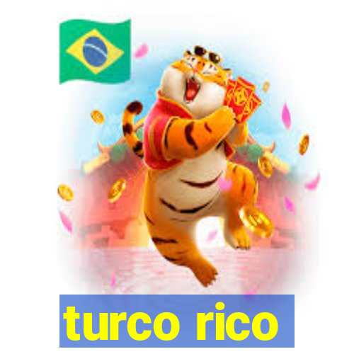 turco rico