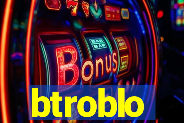 btroblo