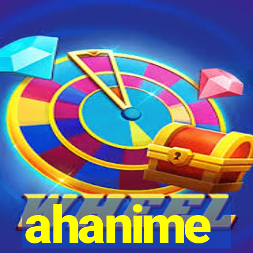 ahanime