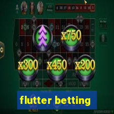 flutter betting