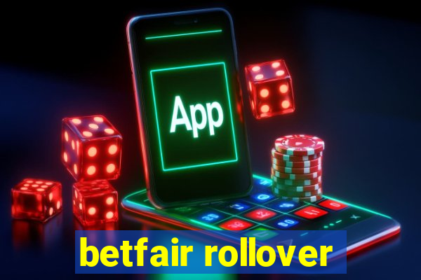 betfair rollover