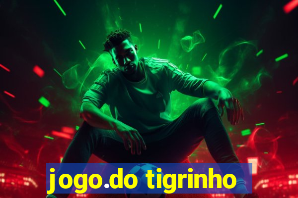 jogo.do tigrinho