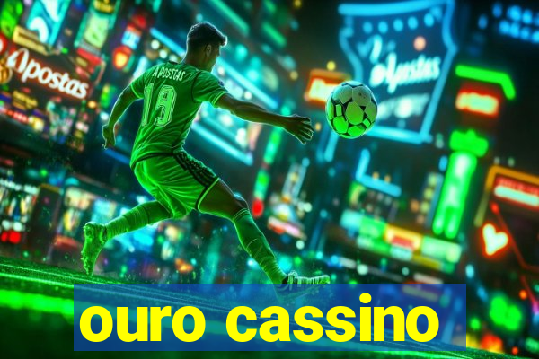 ouro cassino