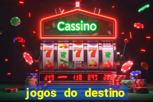 jogos do destino onde assistir