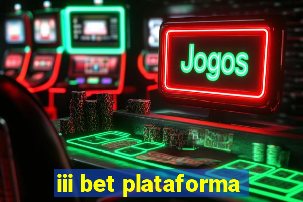 iii bet plataforma