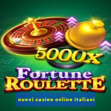 nuovi casino online italiani