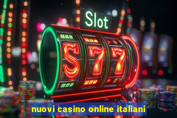 nuovi casino online italiani