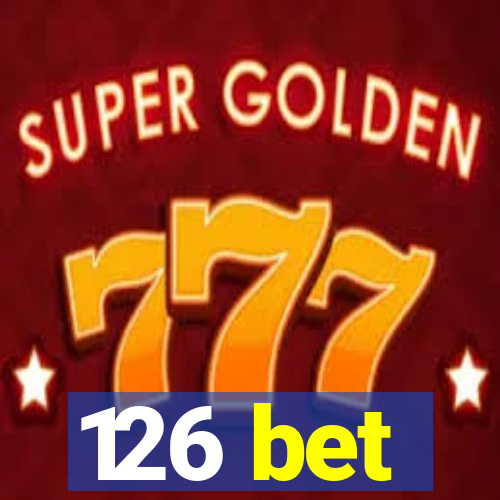 126 bet