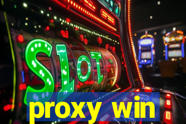 proxy win