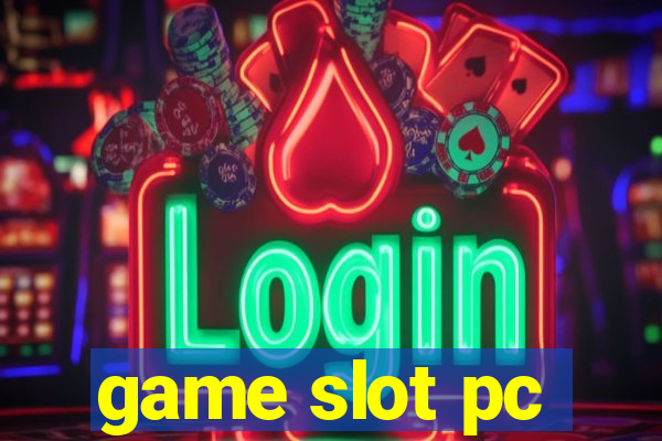 game slot pc