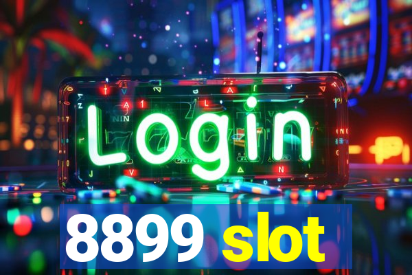 8899 slot