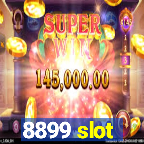 8899 slot