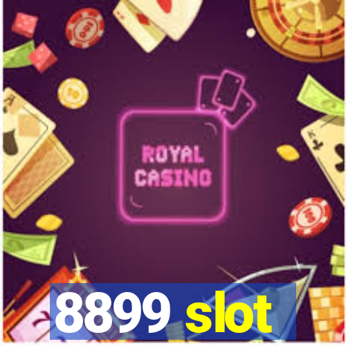 8899 slot