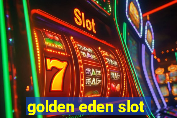 golden eden slot