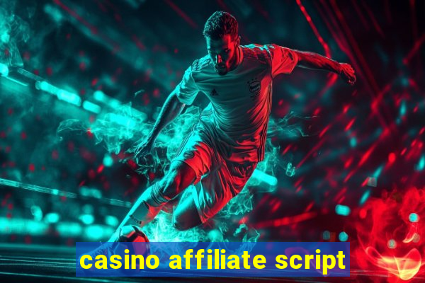 casino affiliate script