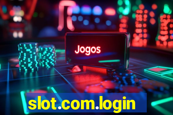 slot.com.login