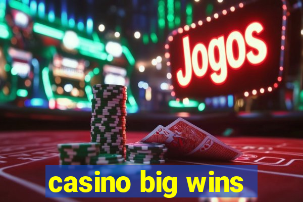 casino big wins