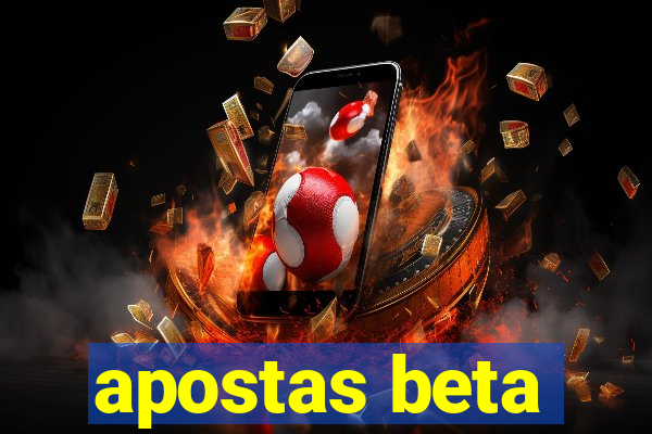 apostas beta