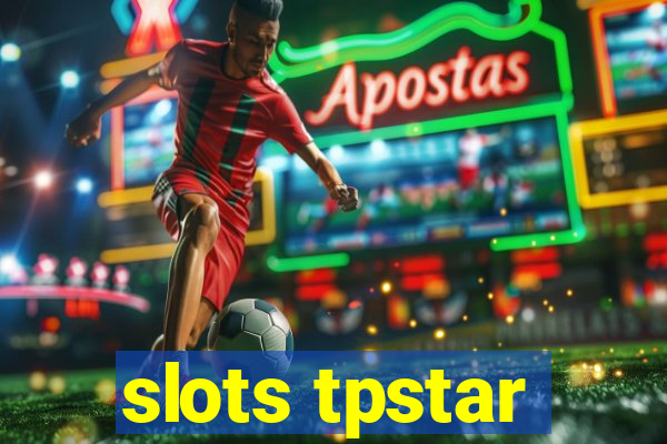 slots tpstar