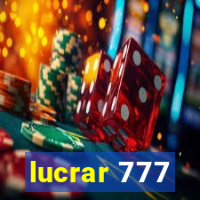 lucrar 777