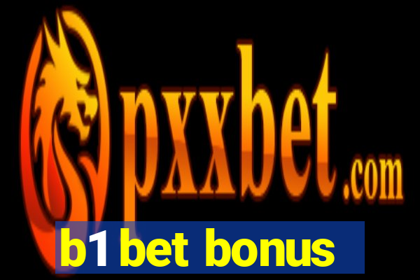 b1 bet bonus