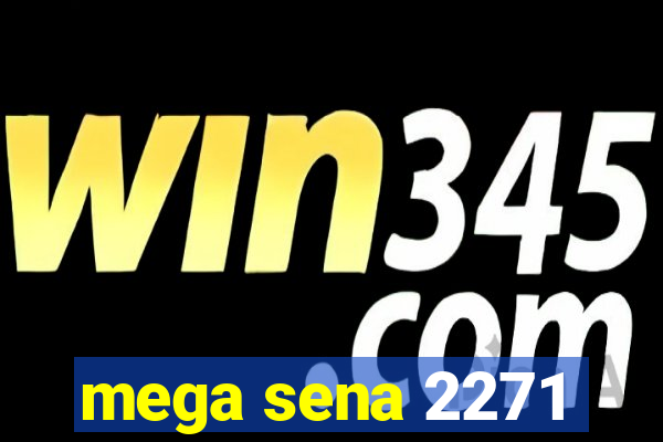 mega sena 2271