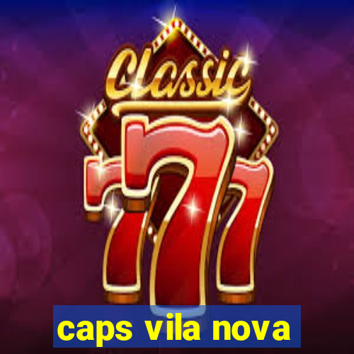 caps vila nova