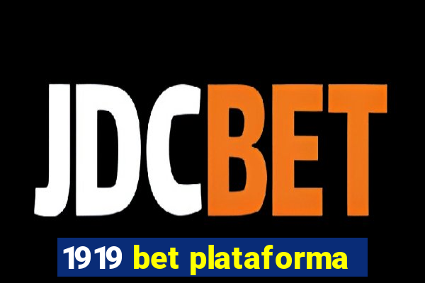 1919 bet plataforma